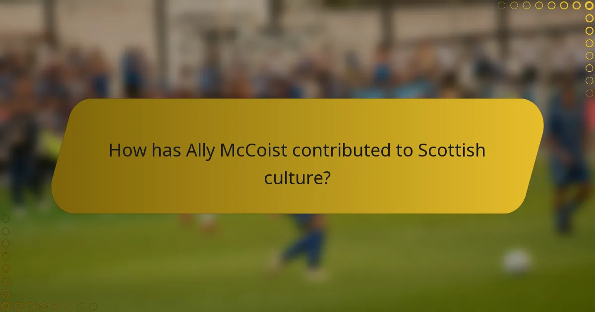 How has Ally McCoist contributed to Scottish culture?