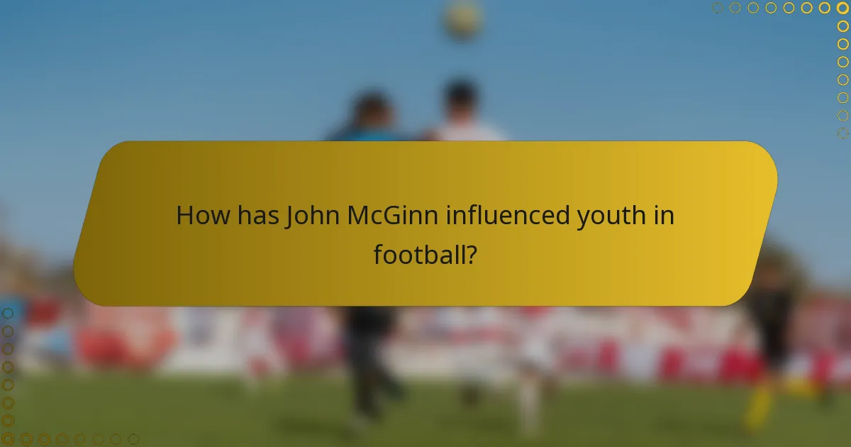 How has John McGinn influenced youth in football?